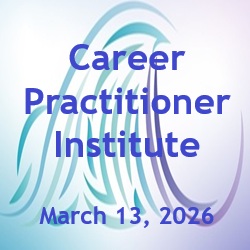 Register Now for the Career Practitioner Institute, March 13, 2026, Evanston, Illinois